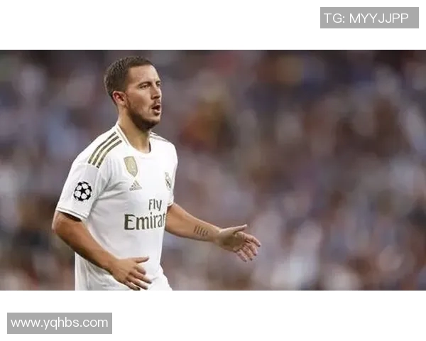 阿扎尔可能因伤缺席关键比赛，皇马球迷心急如焚