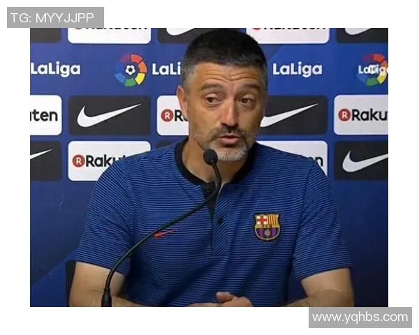 巴塞罗那俱乐部主教练确认将引进世界顶级球星