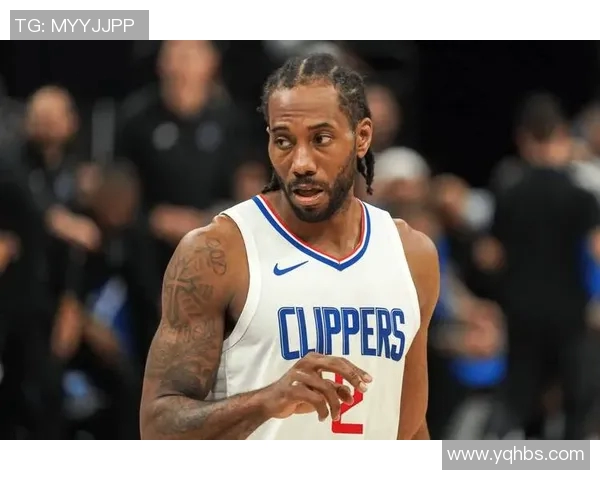 快船队前锋莱昂纳德：球队需要更加专注在场上